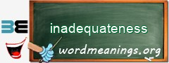 WordMeaning blackboard for inadequateness